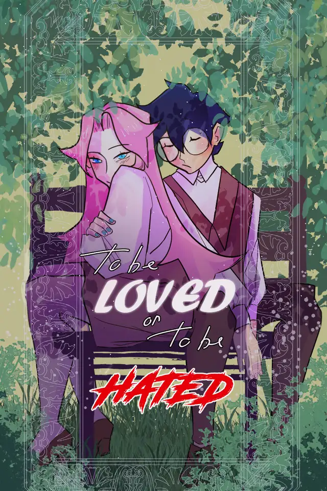 To be Loved or to be Hated