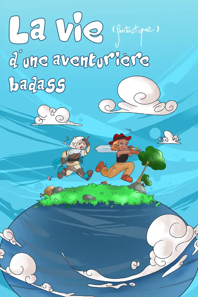 La vie (fantastique) d'une aventurière badass