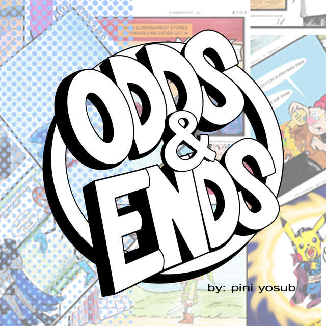 ODDS & ENDS