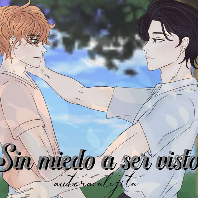 Sin miedo a ser visto