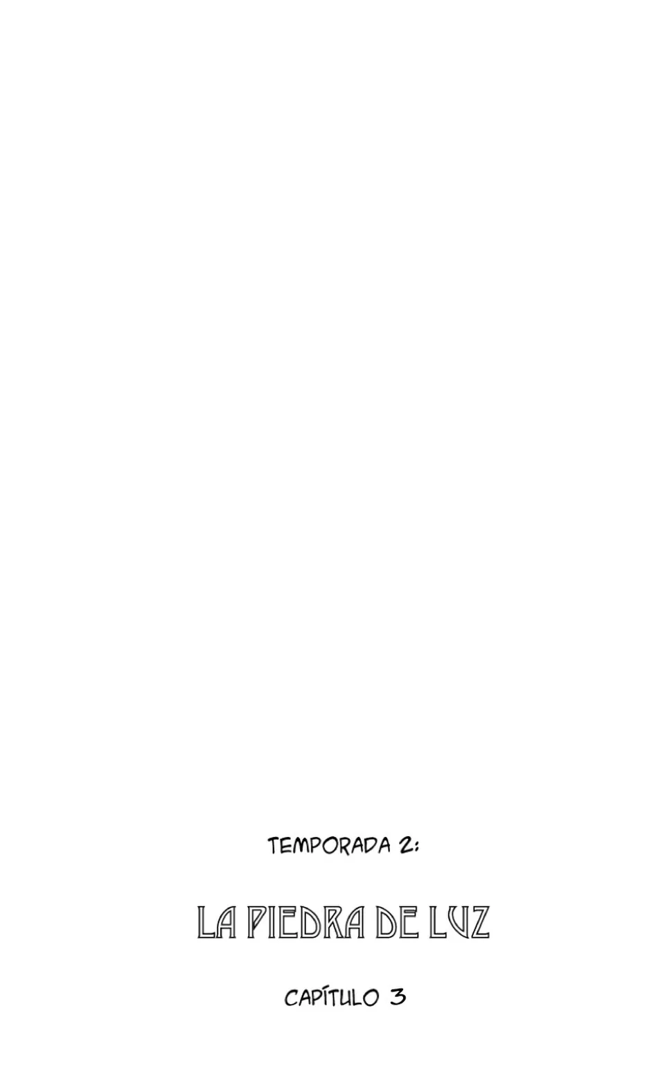 Temporada 2: "La Piedra de Luz"  Capítulo 3, page 1