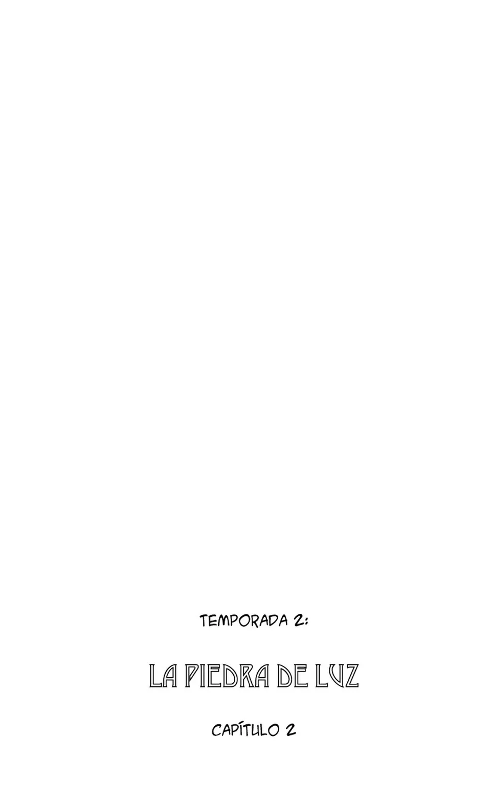 Temporada 2: "La Piedra de Luz". Capítulo 2, Seite 1