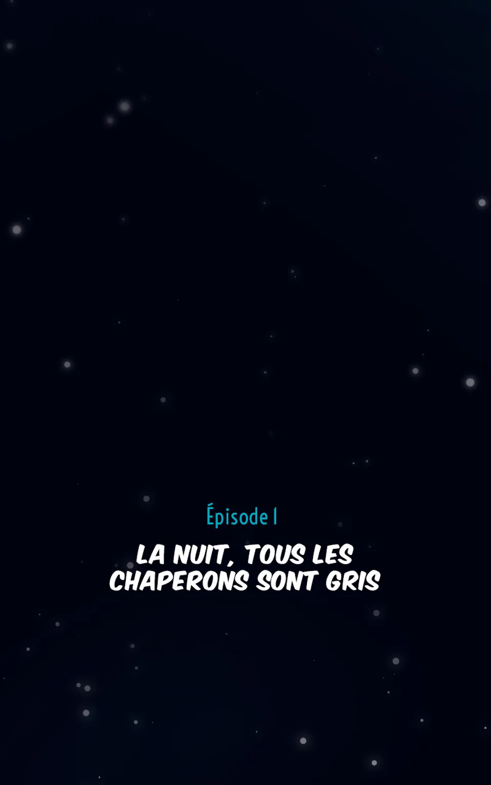 Épisode 1 - La nuit, tous les chaperons sont gris, Seite 3