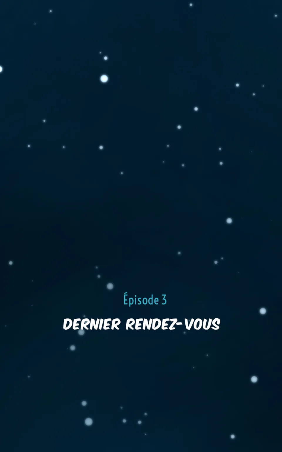 Épisode 3 - Dernier Rendez-vous, page 3