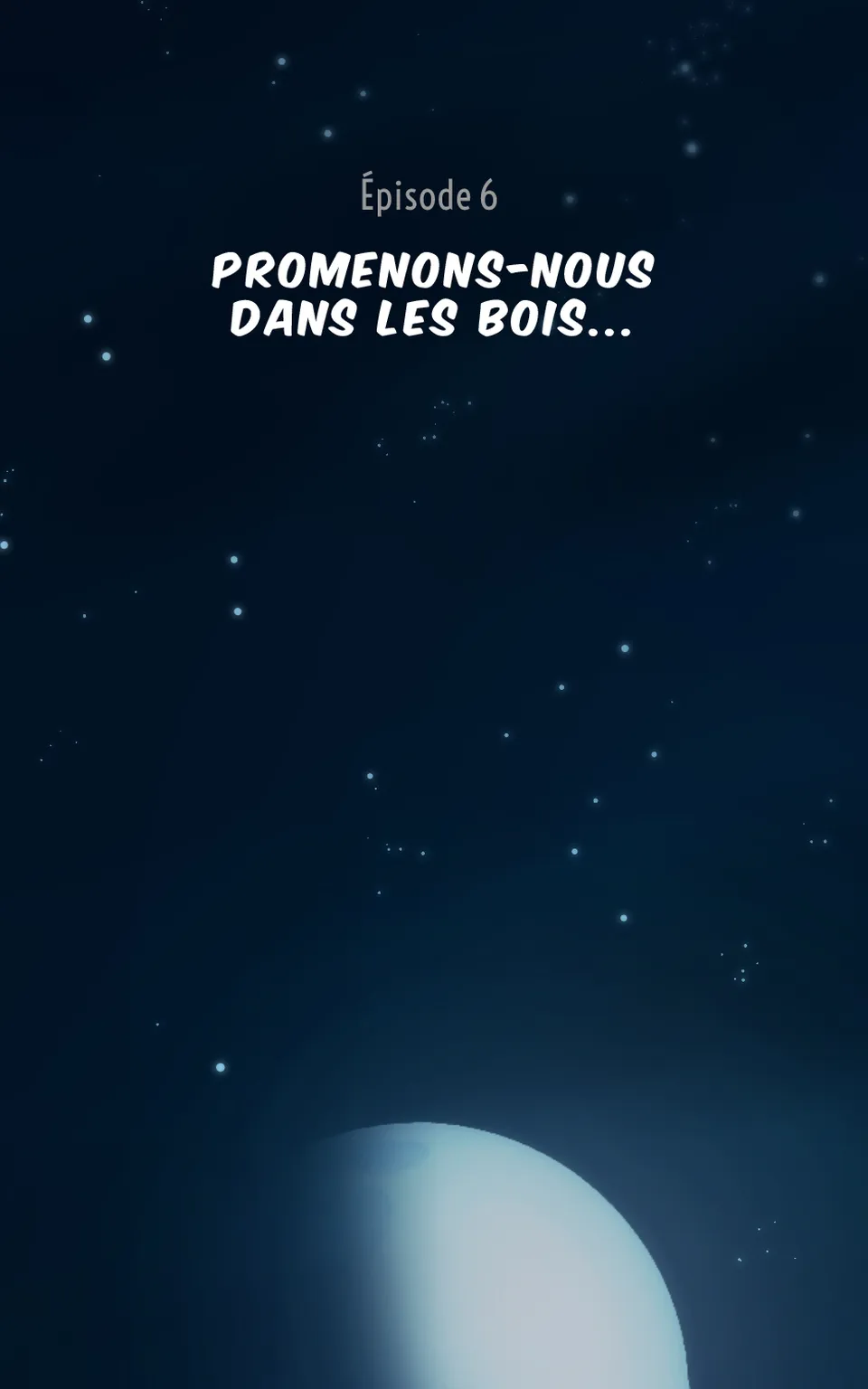 Épisode 6 - Promenons-nous dans les bois…, page 4
