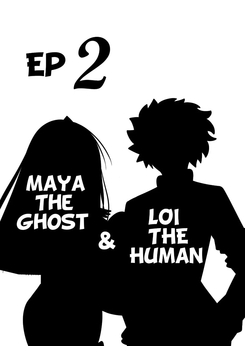 Maya the Ghost & Loi the Human, halaman 1