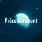 Précédemment