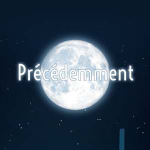 Précédemment
