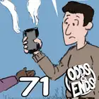 71. TOO MUCH SOCIALIZING